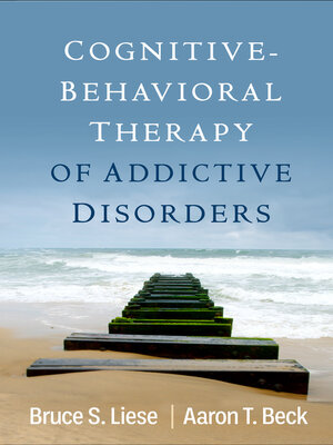 cover image of Cognitive-Behavioral Therapy of Addictive Disorders